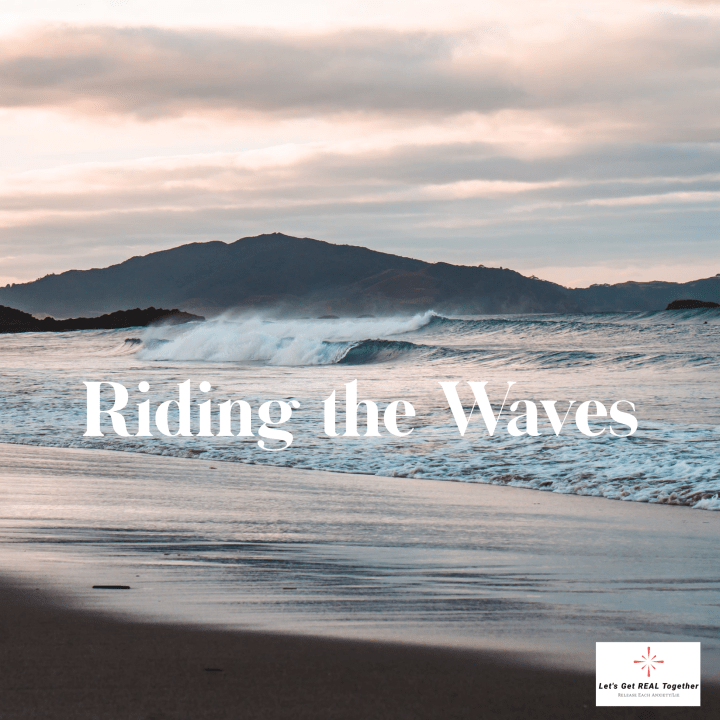 Riding the Waves
